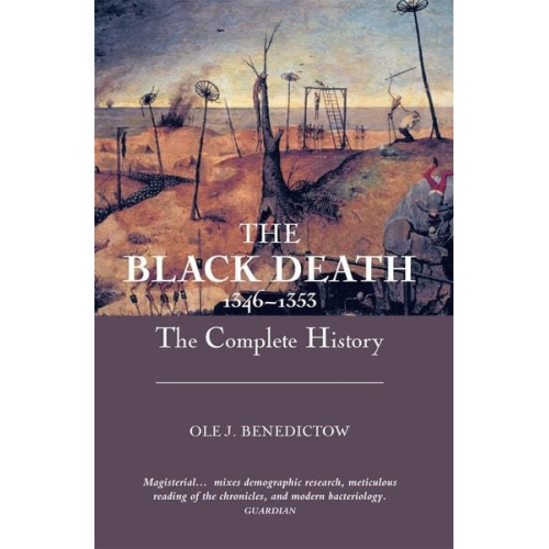 Ole J. Benedictow - The Black Death 1346-1353: The Complete History