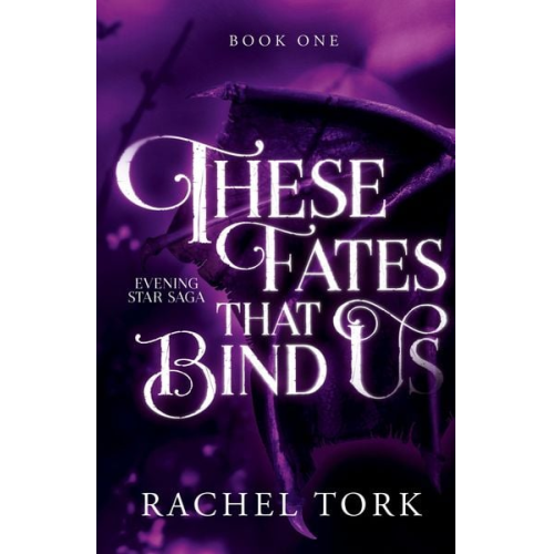 Rachel Tork - These Fates that Bind Us