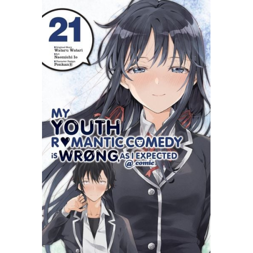 Wataru Watari - My Youth Romantic Comedy Is Wrong, as I Expected @ Comic, Vol. 21 (Manga)