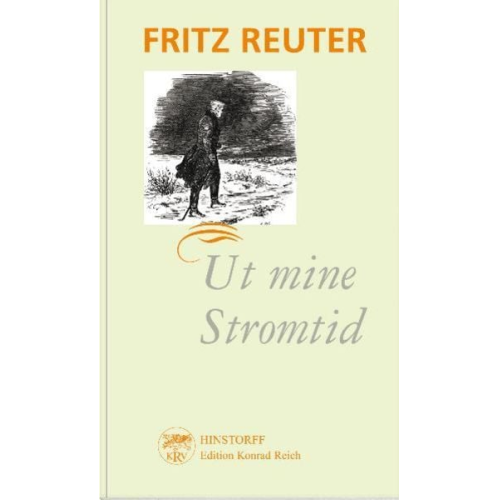 Fritz Reuter - Ut mine Stromtid