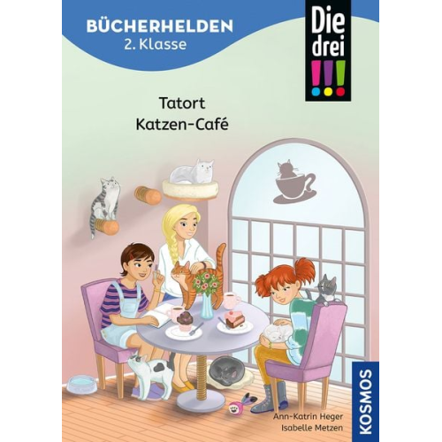 Ann-Katrin Heger - Die drei !!!, Bücherhelden 2. Klasse, Tatort Katzen-Café