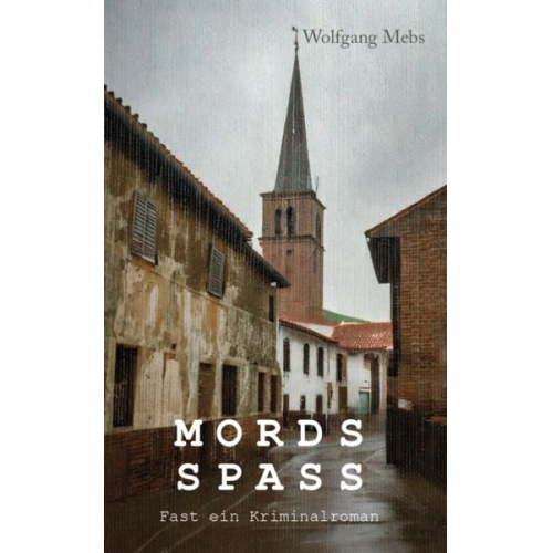 Wolfgang Mebs - Mordsspass