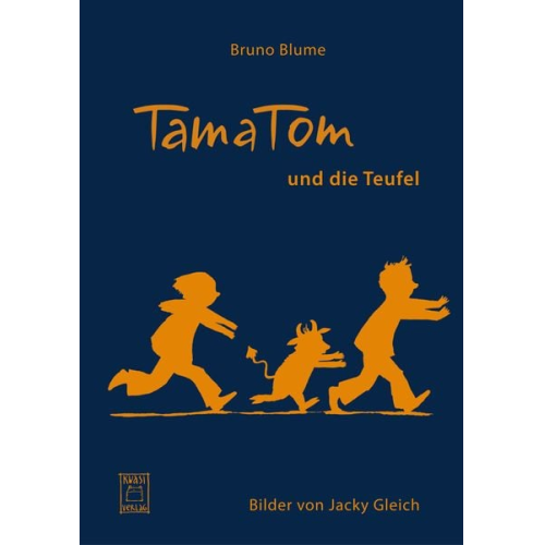 Bruno Blume - TamaTom und die Teufel