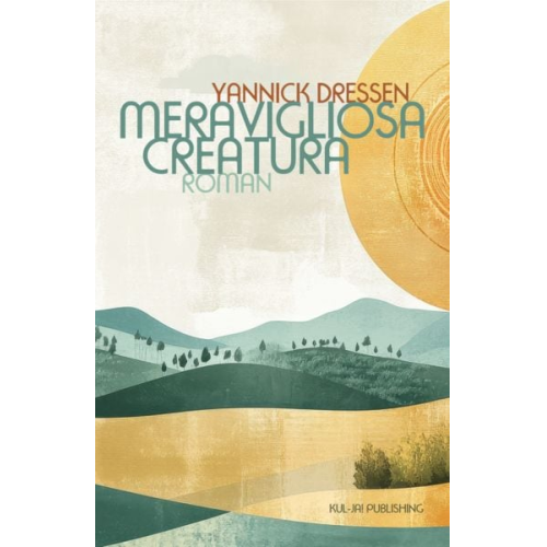 Yannick Dressen - Meravigliosa Creatura