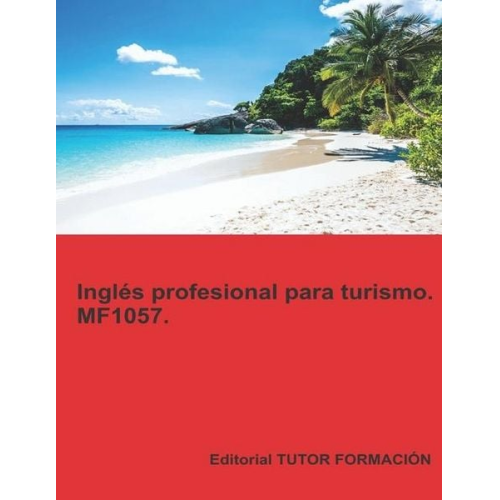 Virginia Ordoño Bernier - Inglés profesional para turismo. MF1057.