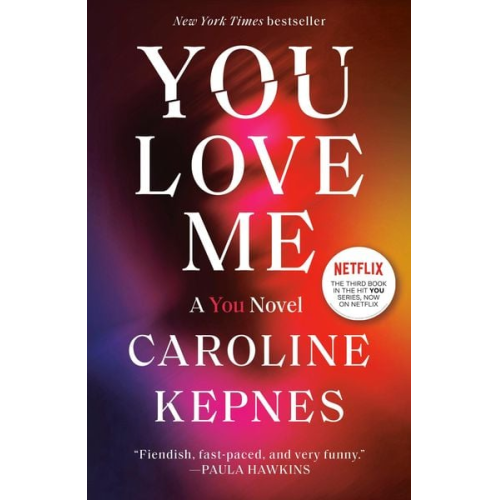 Caroline Kepnes - You Love Me