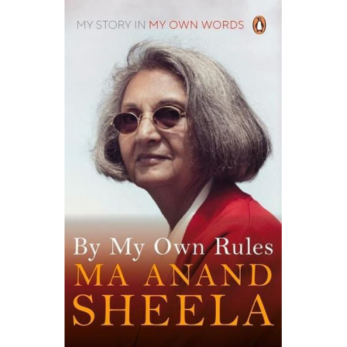 Anand Sheela - By My Own Rules