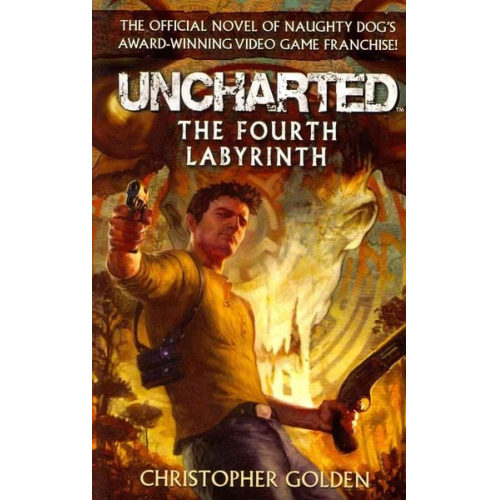 Christopher Golden - Uncharted - The Fourth Labyrinth