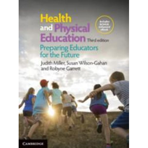 Judith Miller Robyne Garrett Susan Wilson-Gahan - Health and Physical Education