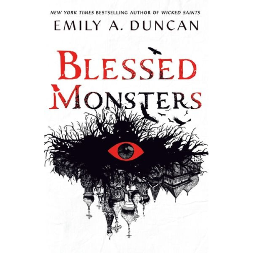 Emily A. Duncan - Blessed Monsters