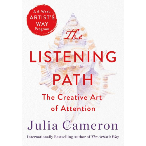 Julia Cameron - The Listening Path