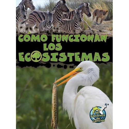 Julie K. Lundgren - Cómo Funcionan Los Ecosistemas