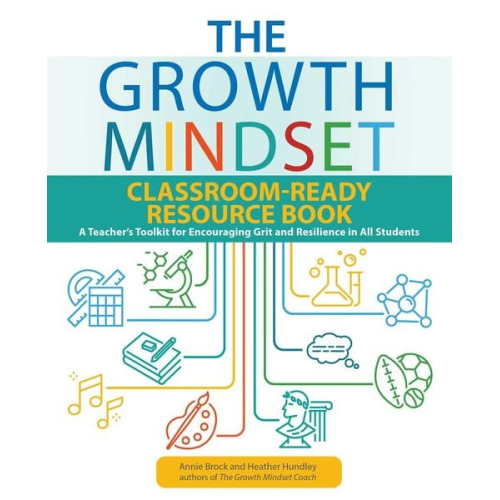 Annie Brock Heather Hundley - The Growth Mindset Classroom-Ready Resource Book