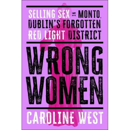 Caroline West - Wrong Women