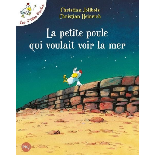 Christian Jolibois - La petite poule qui voulait voir la mer