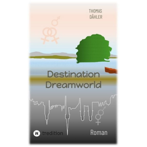 Thomas Dähler - Destination Dreamworld