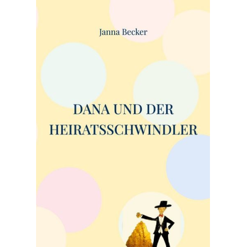 Janna Becker - Dana und der Heiratsschwindler