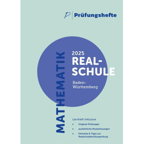 Prüfungsheft - 2025 Mathematik Realschule - Baden-Württemberg - Original-Prüfungen und Lösungen