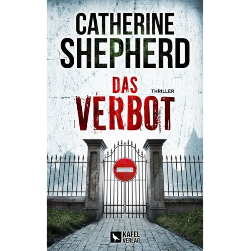 Catherine Shepherd - Das Verbot: Thriller