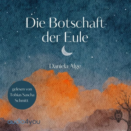 Daniela Alge - Die Botschaft der Eule