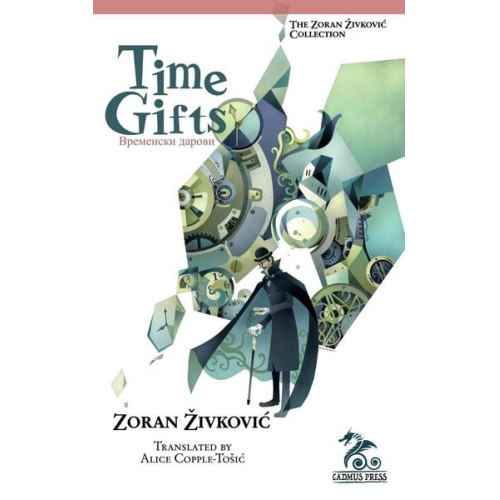 Zoran Zivkovic - Time Gifts