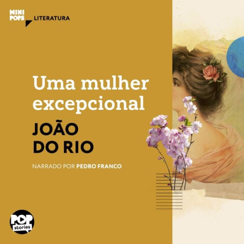 João do Rio - Uma mulher excepcional
