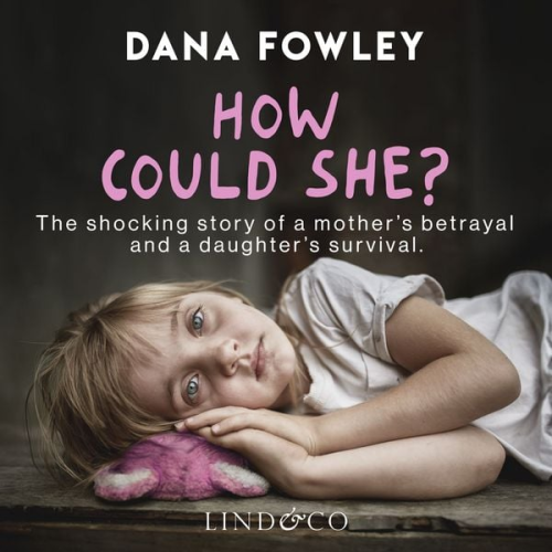 Dana Fowley - How Could She?