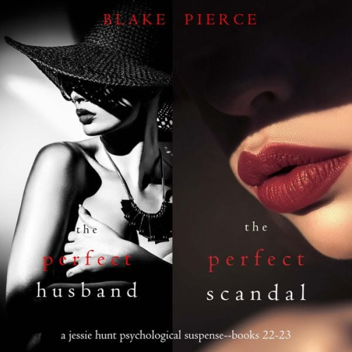 Blake Pierce - Jessie Hunt Psychological Suspense Bundle: The Perfect Husband (#22) and The Perfect Scandal (#23)