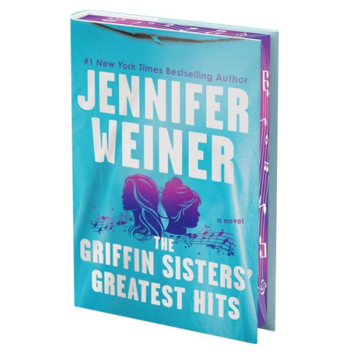 Jennifer Weiner - The Griffin Sisters' Greatest Hits (Deluxe Limited Edition)