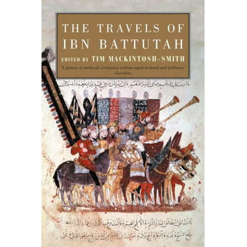 Ibn Battuta - The Travels of Ibn Battutah