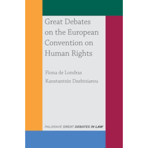 Fiona de Londras Kanstantsin Dzehtsiarou - Great Debates on the European Convention on Human Rights