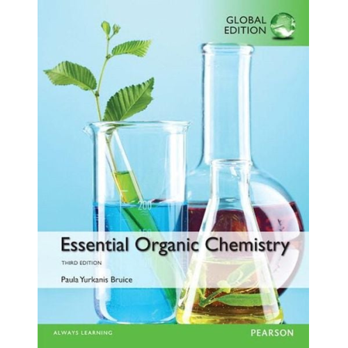 Paula Bruice - Essential Organic Chemistry, Global Edition