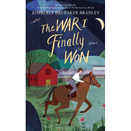 Kimberly Brubaker Bradley - The War I Finally Won