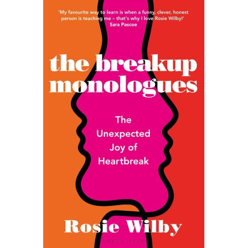 Rosie Wilby - The Breakup Monologues