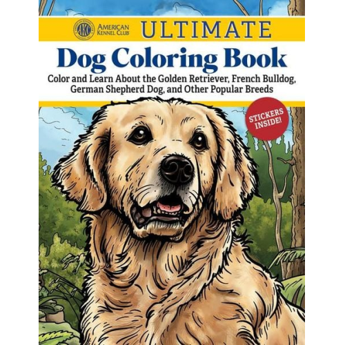 American Kennel Club - Akc Ultimate Dog Coloring Book