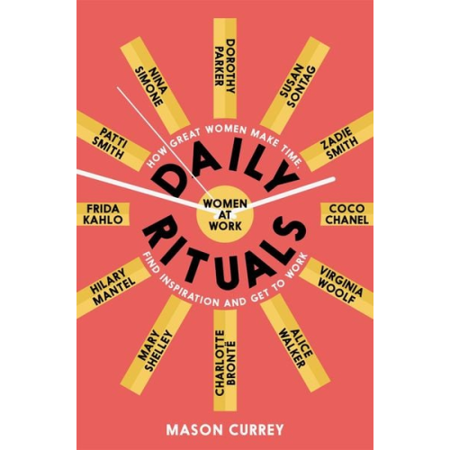 Mason Currey - Daily Rituals Women at Work