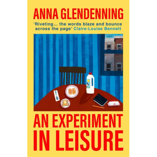 Anna Glendenning - An Experiment in Leisure