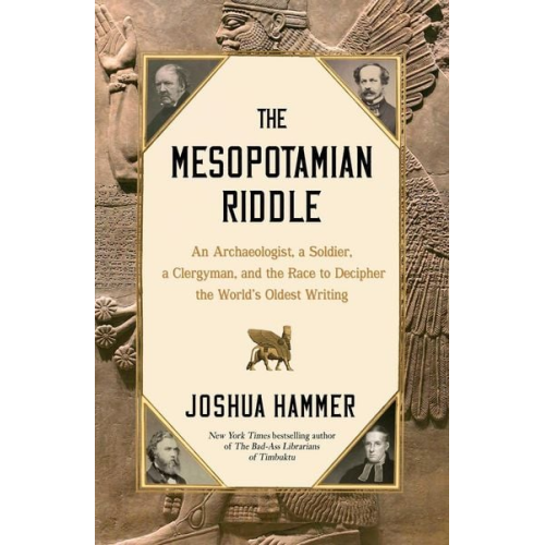 Joshua Hammer - The Mesopotamian Riddle