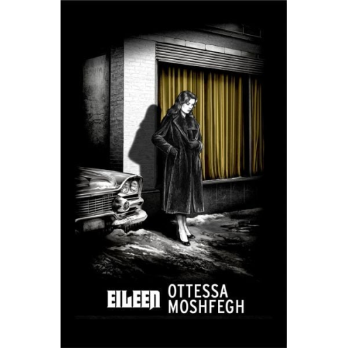 Ottessa Moshfegh - Eileen