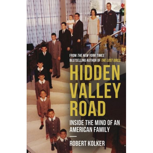 Robert Kolker - Hidden Valley Road