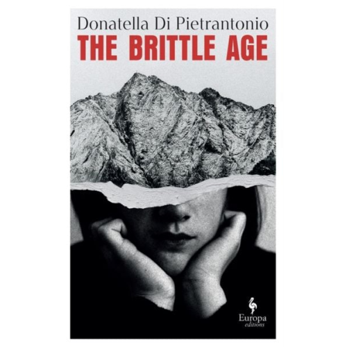 Donatella Di Pietrantonio - The Brittle Age