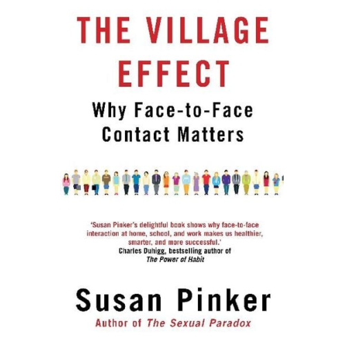 Susan Pinker - The Village Effect