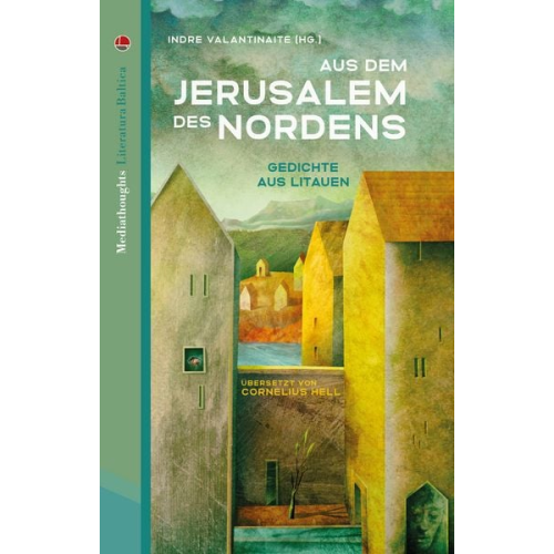 Tomas Venclova Lina Buividavičiūtė Marius Burokas Ilzė Butkutė Gytis Norvilas - Aus dem Jerusalem des Nordens