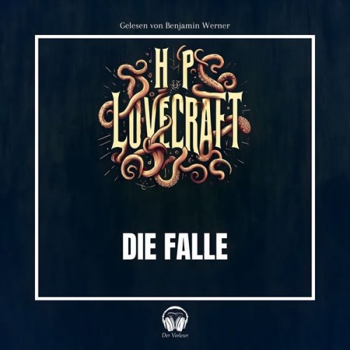 Howard Ph. Lovecraft - Die Falle