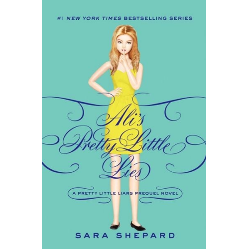 Sara Shepard - Pretty Little Liars: Ali's Pretty Little Lies