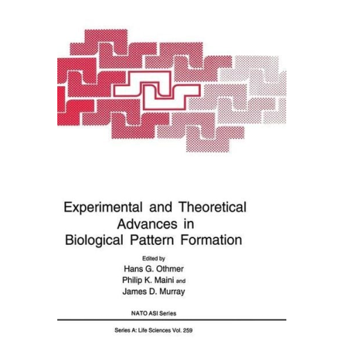 Hans G. Othmer H. G. Othmer J. D. Murray North Atlantic Treaty Organization NATO Advanced Research Workshop on Biological Pattern Formation - Experimental and Theoretical Advances in Biological Pattern Formation