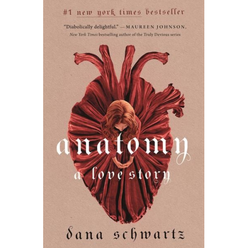 Dana Schwartz - Anatomy: A Love Story