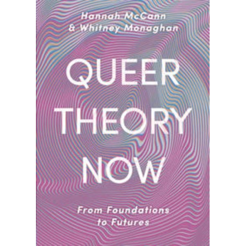Hannah McCann Whitney Monaghan - Queer Theory Now