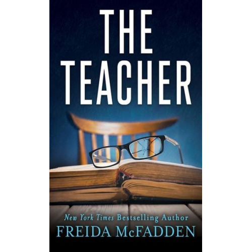 Freida McFadden - The Teacher