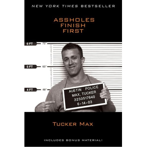 Tucker Max - Assholes Finish First